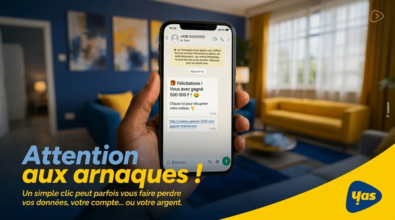 500 000 FCFA gagnés ? Ne cliquez pas ! Yas Togo alerte sur les arnaques